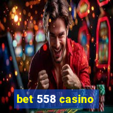 bet 558 casino